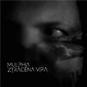Mulphia - Ztracená Víra