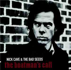 Nick Cave & The Bad Seeds - The Boatman's Call