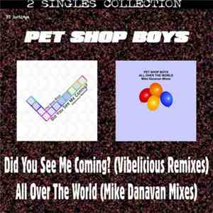 Pet Shop Boys - Did You See Me Coming? & All Over The World