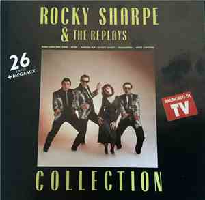 Rocky Sharpe & The Replays - Collection