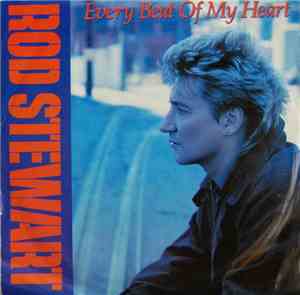 Rod Stewart - Every Beat Of My Heart