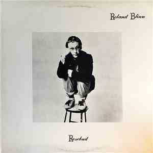 Roland Blinn - Rosebud