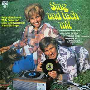 Ruth Mönch Und Willy Seiler Mit  Chor Und Orchester Hans Ehrlinger - Sing U ...