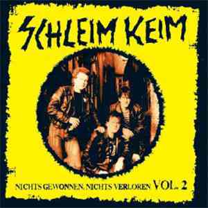Schleim Keim - Nichts Gewonnen, Nichts Verloren Vol. 2