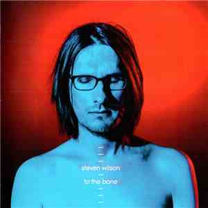 Steven Wilson - To The Bone