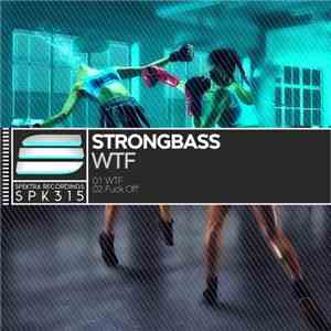 Strongbass - WTF