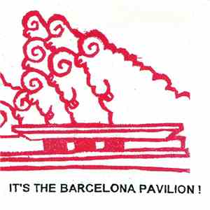 The Barcelona Pavilion - It's The Barcelona Pavilion!