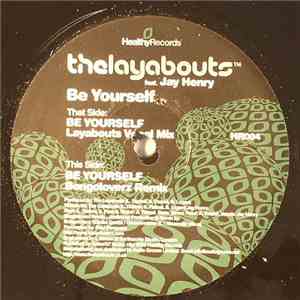 The Layabouts Feat Jay Henry - Be Yourself