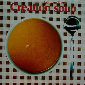 Various - Creation Soup Volume Three