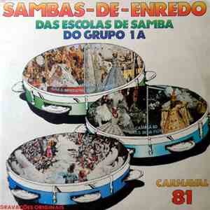 Various - Sambas De Enredo Das Escolas De Samba Do Grupo 1A - Carnaval 81
