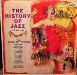 Various - The History Of Jazz Vol. 2 - The Turbulent 'Twenties