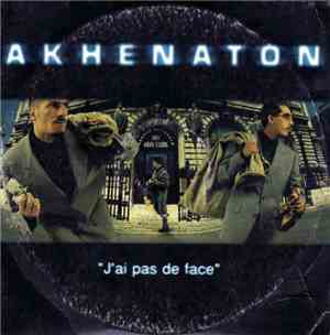 Akhenaton - J'Ai Pas De Face