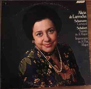 Alicia De Larrocha - Schumann Carnaval; Schubert Sonata In A Major; Schuber ...