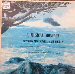 Appleton Mac Dowell Male Chorus - A Musical Montage