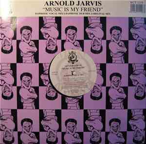Arnold Jarvis - Music Is My Friend