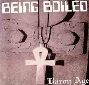 Baron Age - Being Boiled