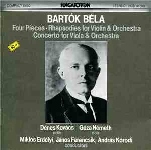 Bartók Béla - Four Pieces / Rhapsodies For Violin & Orchestra / Concerto Fo ...