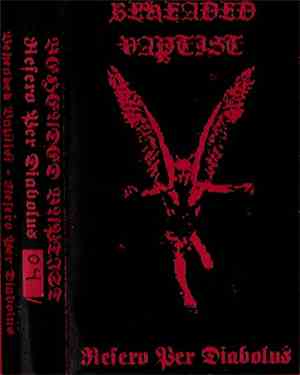 Beheaded Baptist - Refero Per Diabolus