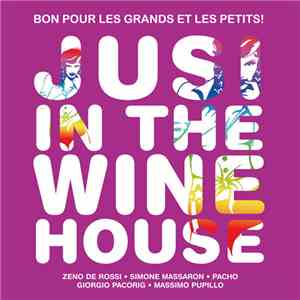 Bon Pour Les Grands Et Les Petits! - Jusi In The Wine House
