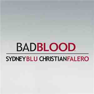 Christian Falero, Sydney Blu - Bad Blood