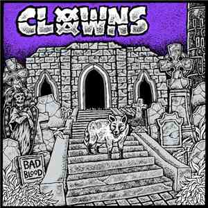 Clowns - Bad Blood