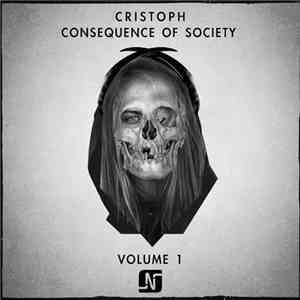 Cristoph - Consequence Of Society Volume 1
