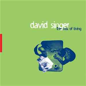 David Singer - The Cost Of Living