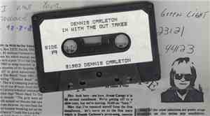 Dennis Carleton - In With The Out Takes