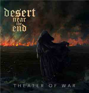 Desert Near The End - Theater Of War