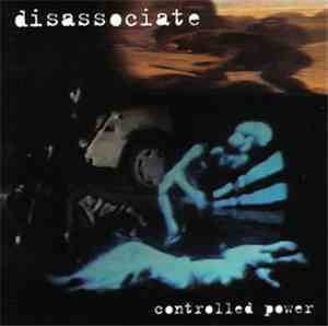 Disassociate - Controlled Power