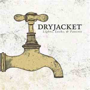 Dryjacket - Lights, Locks, & Faucets