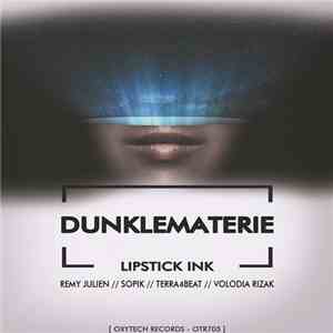 Dunklematerie - Lipstick Ink