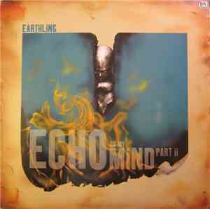 Earthling - Echo On My Mind Part II