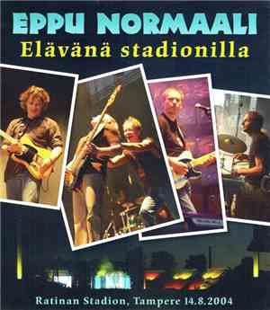 Eppu Normaali - Elävänä Stadionilla (Ratina Stadion, Tampere 14.08.2004)