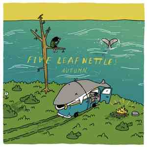 Five Leaf Nettles - Autumn E.P.