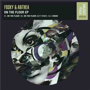 Fosky & Anthea - On The Floor EP