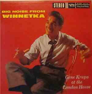 Gene Krupa - Big Noise From Winnetka Gene Krupa At The London House