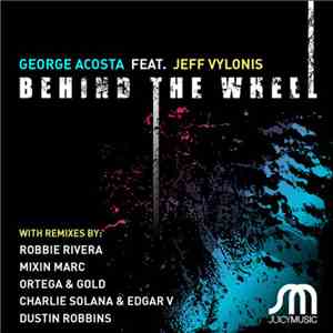 George Acosta Feat. Jeff Vylonis - Behind The Wheel