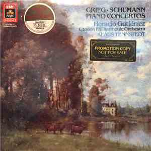 Grieg, Schumann, Horacio Gutiérrez, The London Philharmonic Orchestra, Klau ...