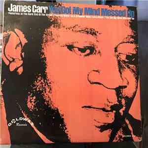 James Carr - You Got My Mind Messed Up