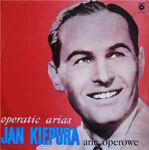Jan Kiepura - Arie Operowe (Operatic Arias)