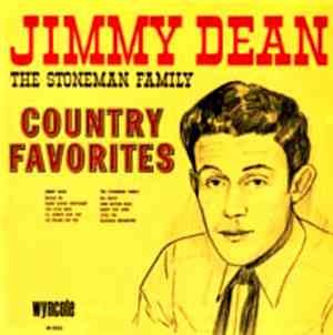 Jimmy Dean / The Stoneman Family - Country Favorites