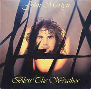John Martyn - Bless The Weather