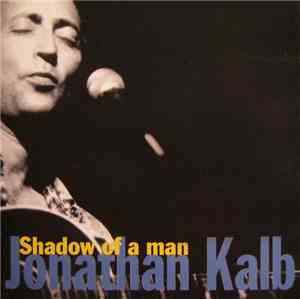 Jonathan Kalb - Shadow Of A Man