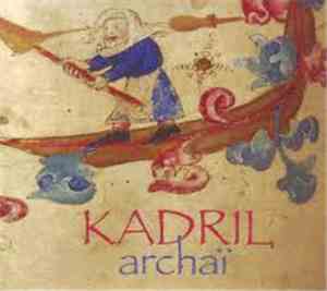 Kadril - Archaï