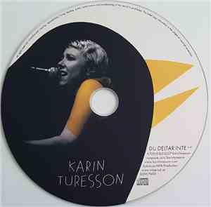 Karin Turesson - Du Deltar Inte