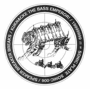 Kuknacke The Bass Emperor! - Speaker Breaker Breaks