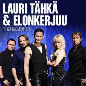 Lauri Tähkä & Elonkerjuu - 30 Kultakimpaletta