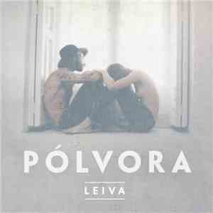 Leiva  - Pólvora