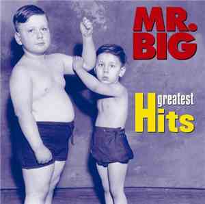 Mr. Big - Greatest Hits